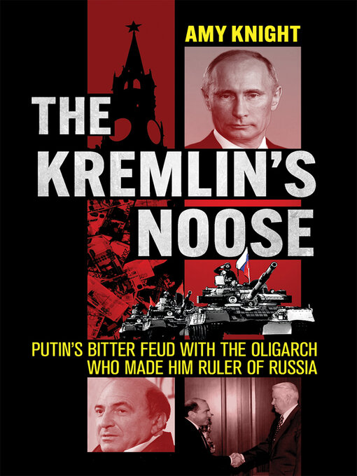 Title details for The Kremlin's Noose by Amy Knight - Available